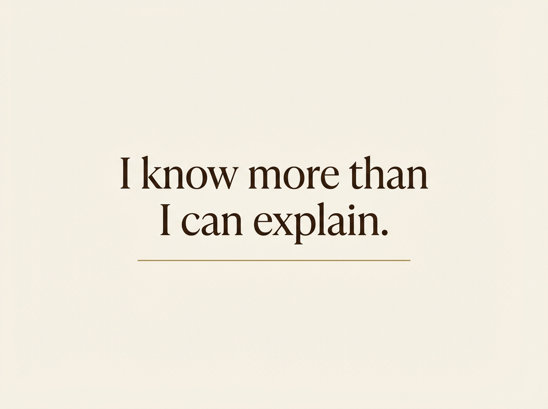 What I Know Without Being Taught