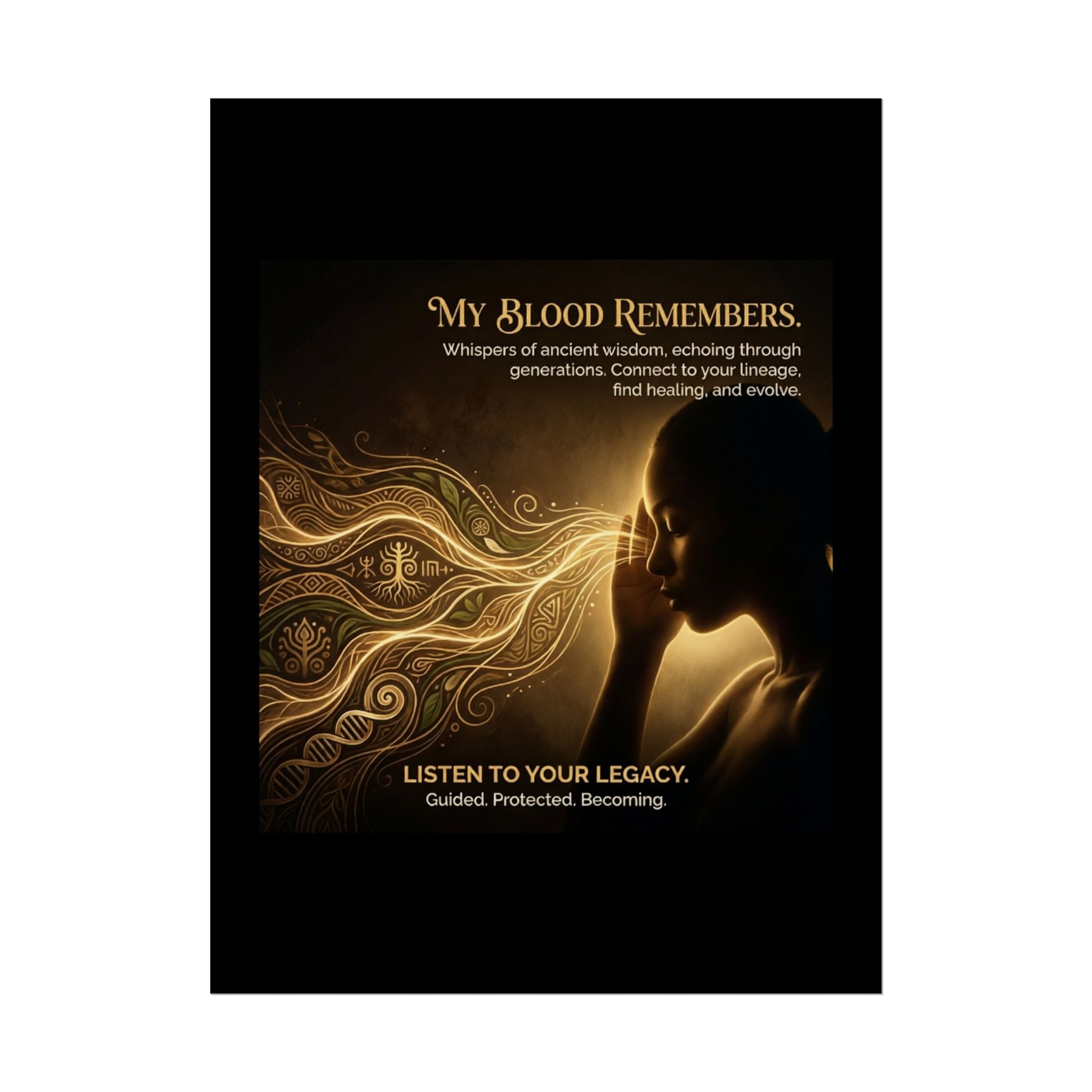 Inspirational My Blood Remembers poster featuring ancestral wisdom wall art design by Printify.