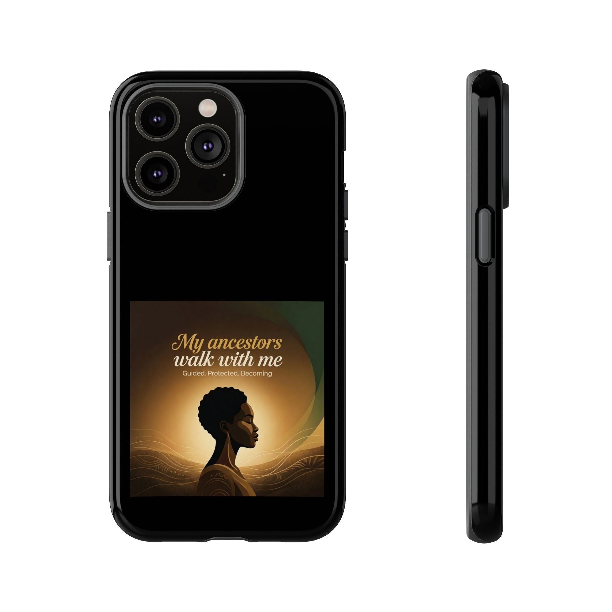 Black heritage phone case with inspirational message, protective cover for smartphone, featuring design honoring ancestors and culture.