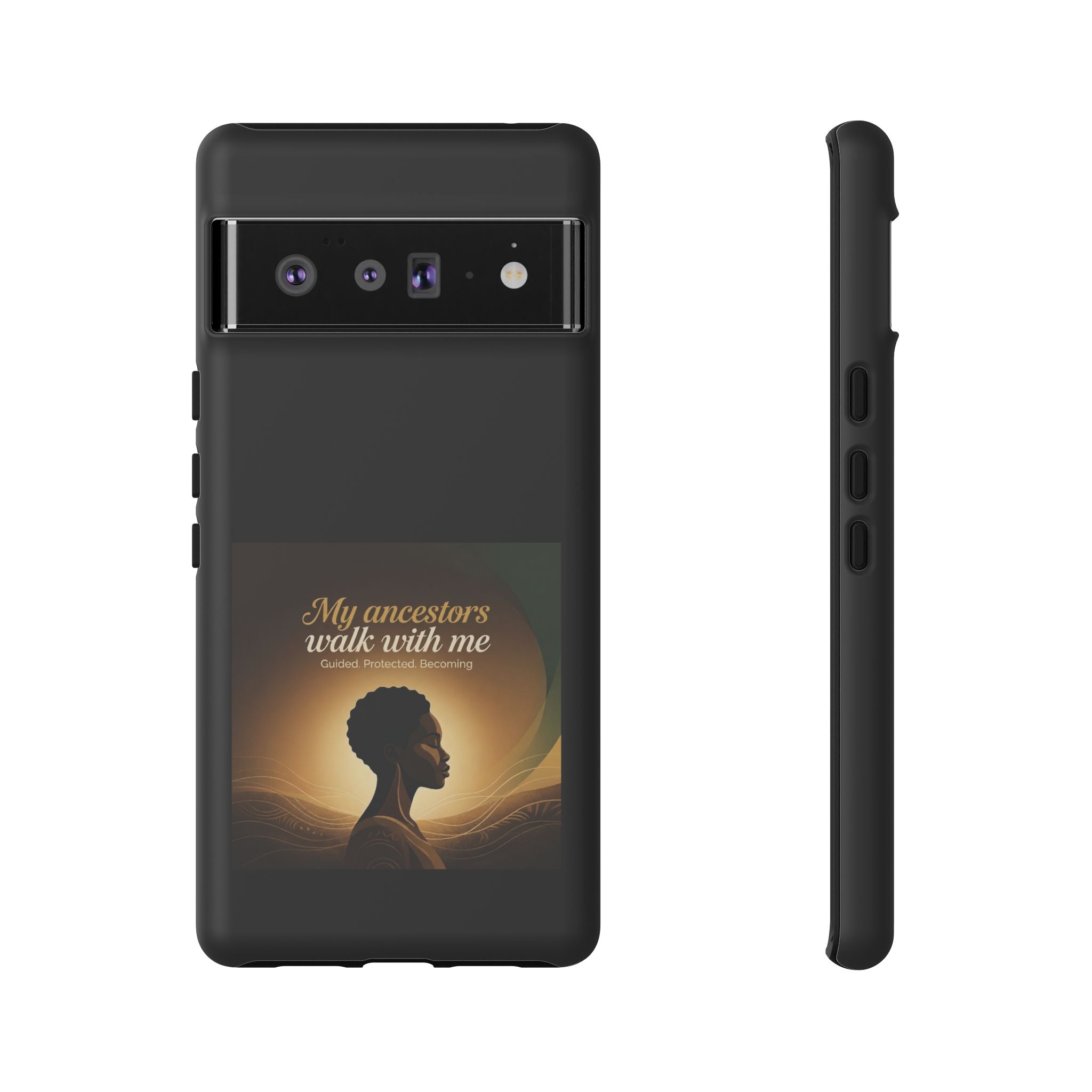 Black heritage phone case with inspirational design, protective cover for smartphone featuring "My Ancestors Walk With Me" print.