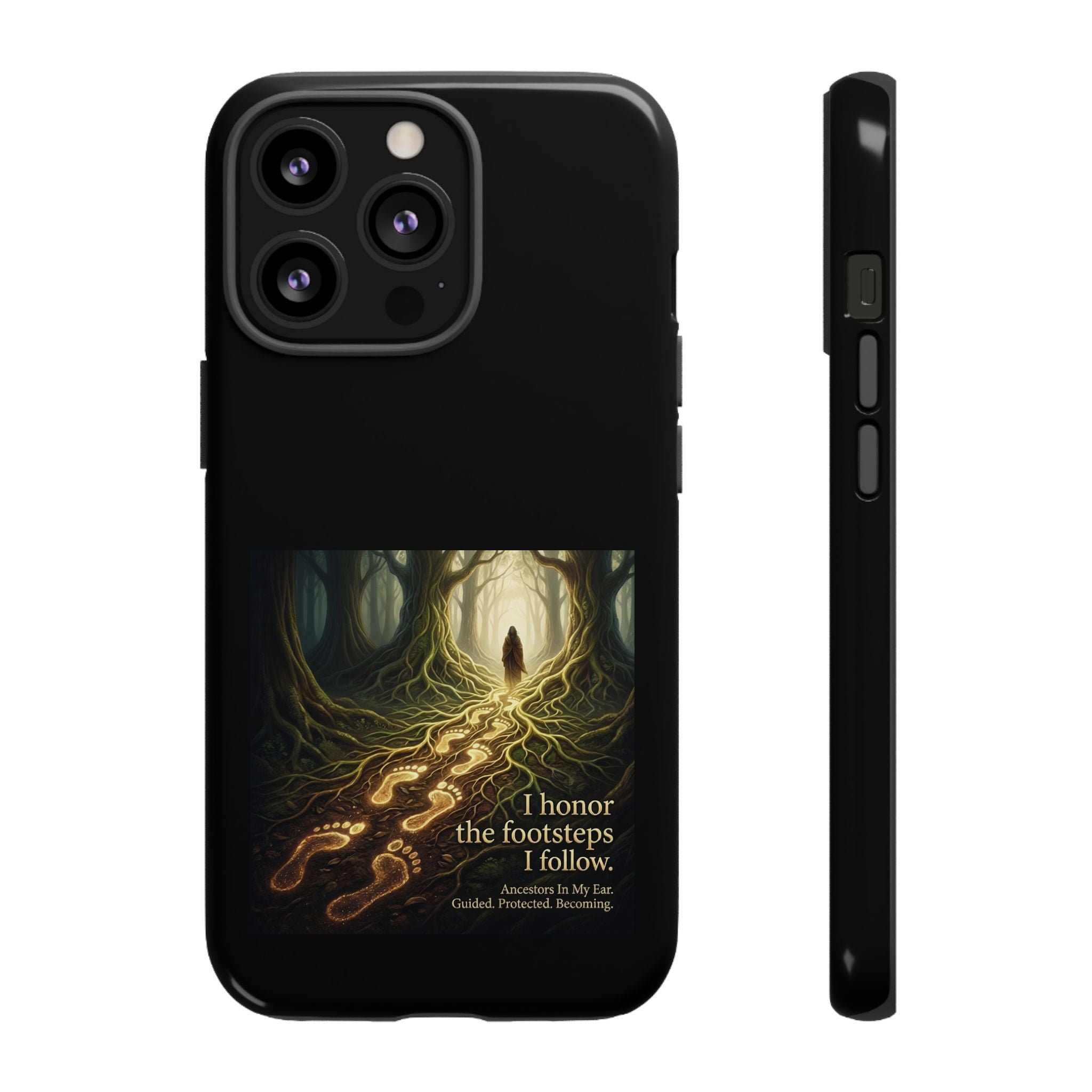 Printify phone case with forest trail design and the quote "I Honor the Footsteps I Follow" for iPhone or Android models.