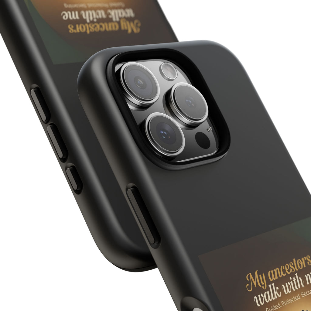 Black phone case with inspirational text "My Ancestors Walk With Me" designed for iPhone, featuring a protective cover with heritage theme.