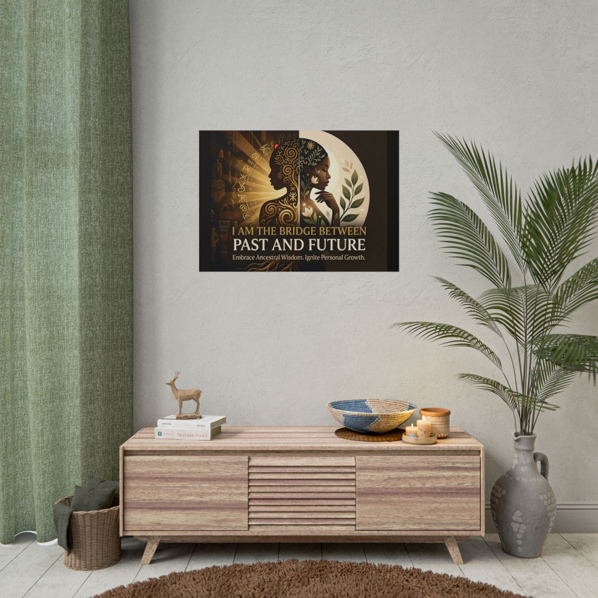 Inspirational "I Am the Bridge Between Past and Future" poster by Printify, featuring ancestral wisdom wall art design.