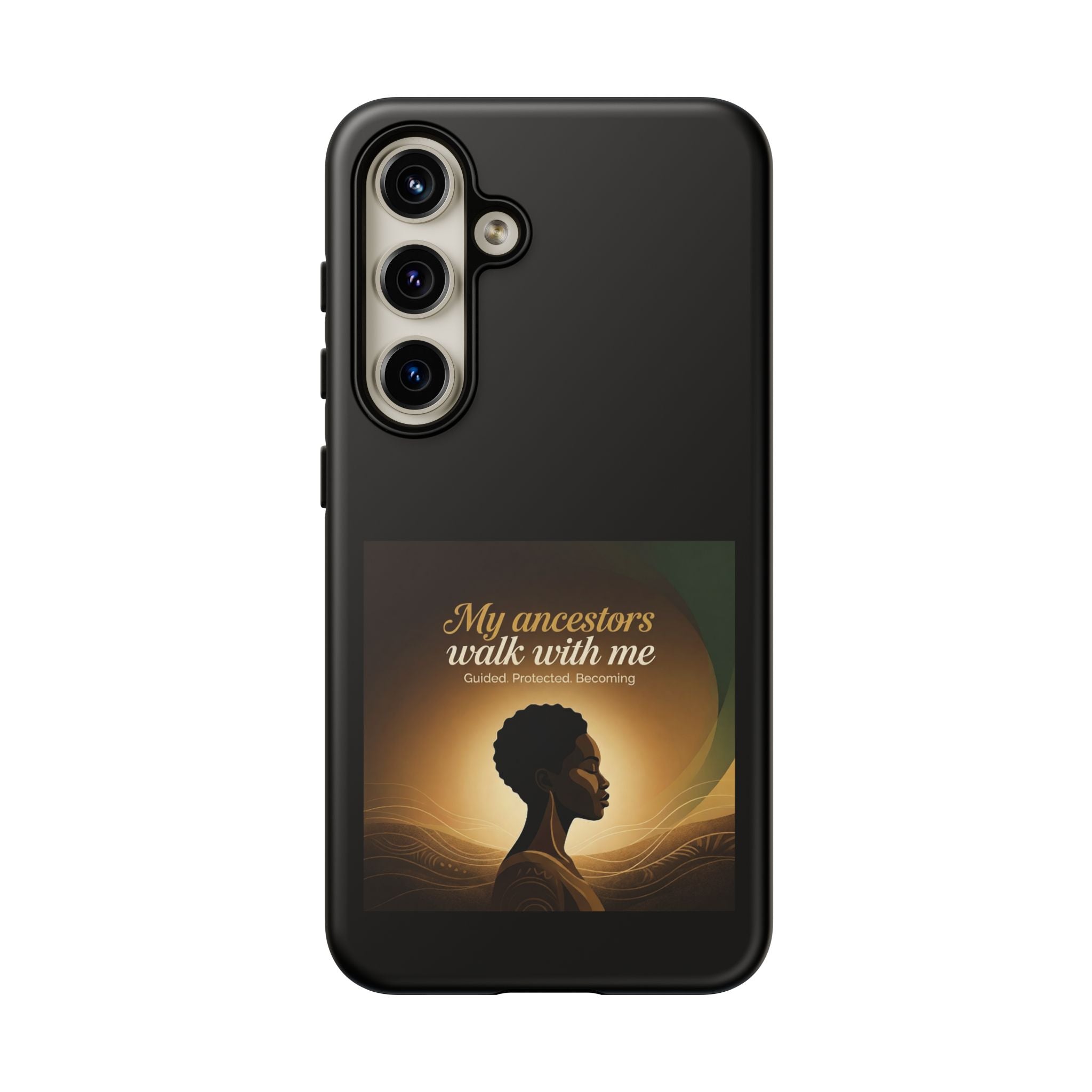 Black phone case with "My Ancestors Walk With Me" inspirational message, protective cover for iPhone or Android devices.