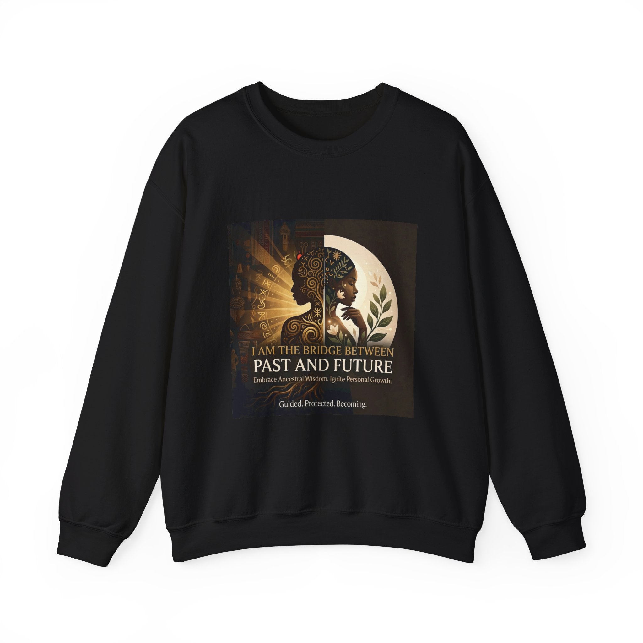 Afrocentric graphic sweatshirt featuring "I Am the Bridge Between Past and Future" by Printify, displayed on a neutral background.