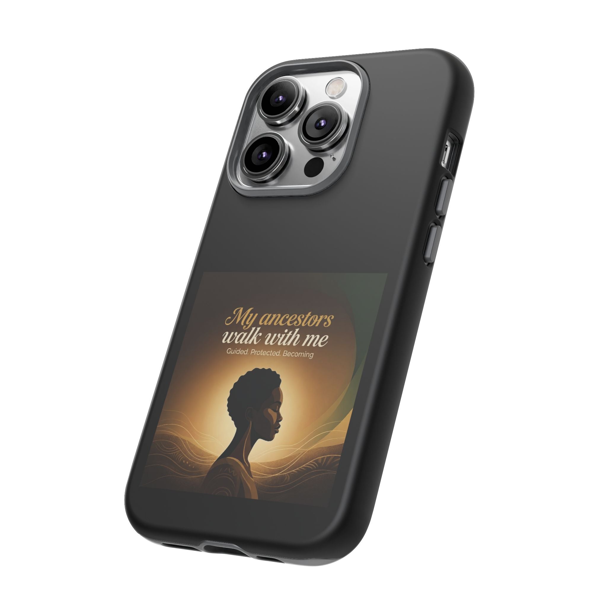 Black phone case with inspiring "My Ancestors Walk With Me" design, protective cover for smartphones by Printify.