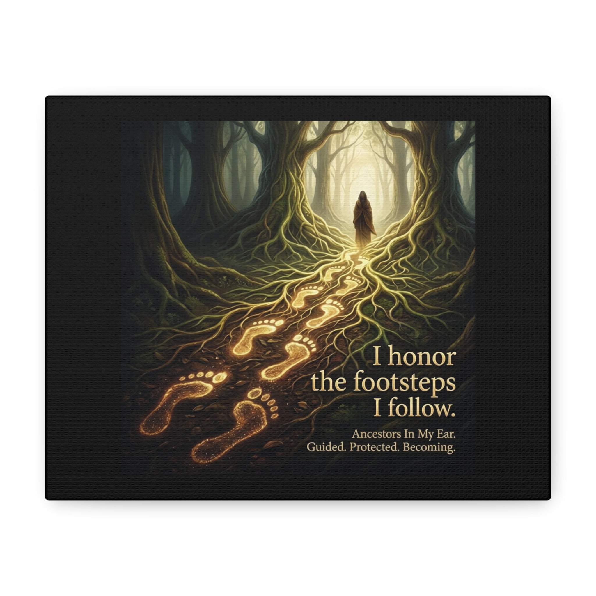 Matte canvas wall art featuring "I Honor the Footsteps I Follow" ancestral forest spiritual print by Printify