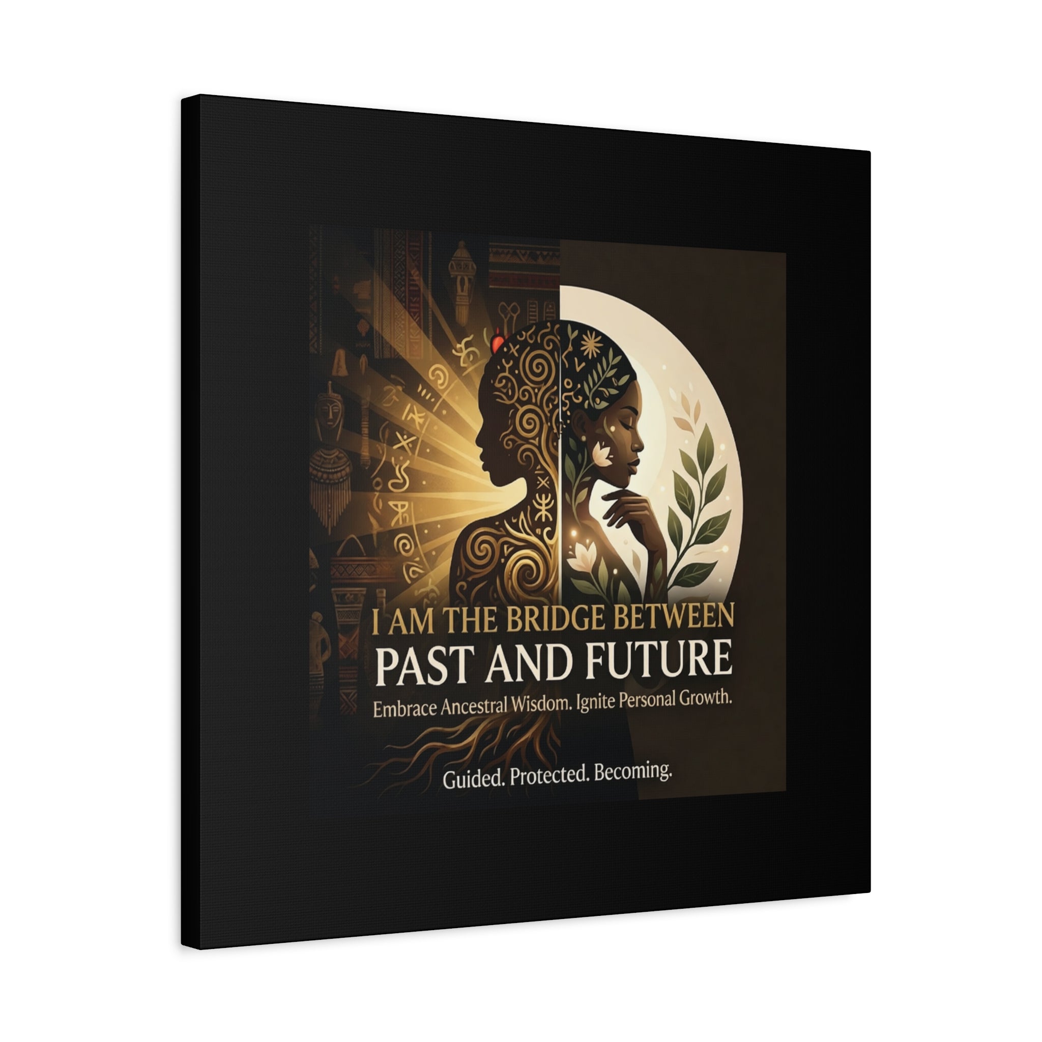 Canvas wall art by Printify featuring the phrase "I Am the Bridge Between Past and Future" in artistic typography.