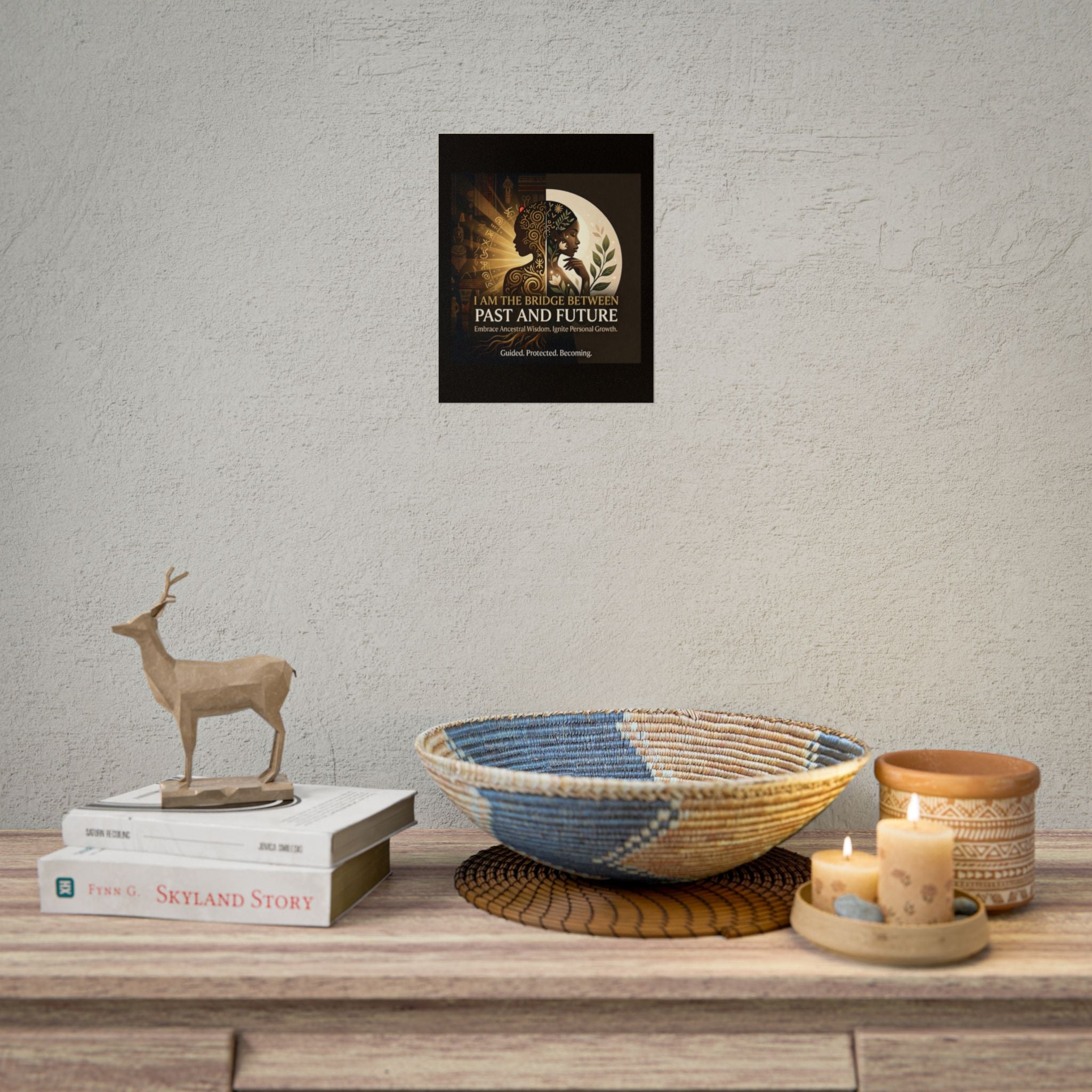 Inspirational rolled poster featuring "I Am the Bridge Between Past and Future" wall art from Printify.