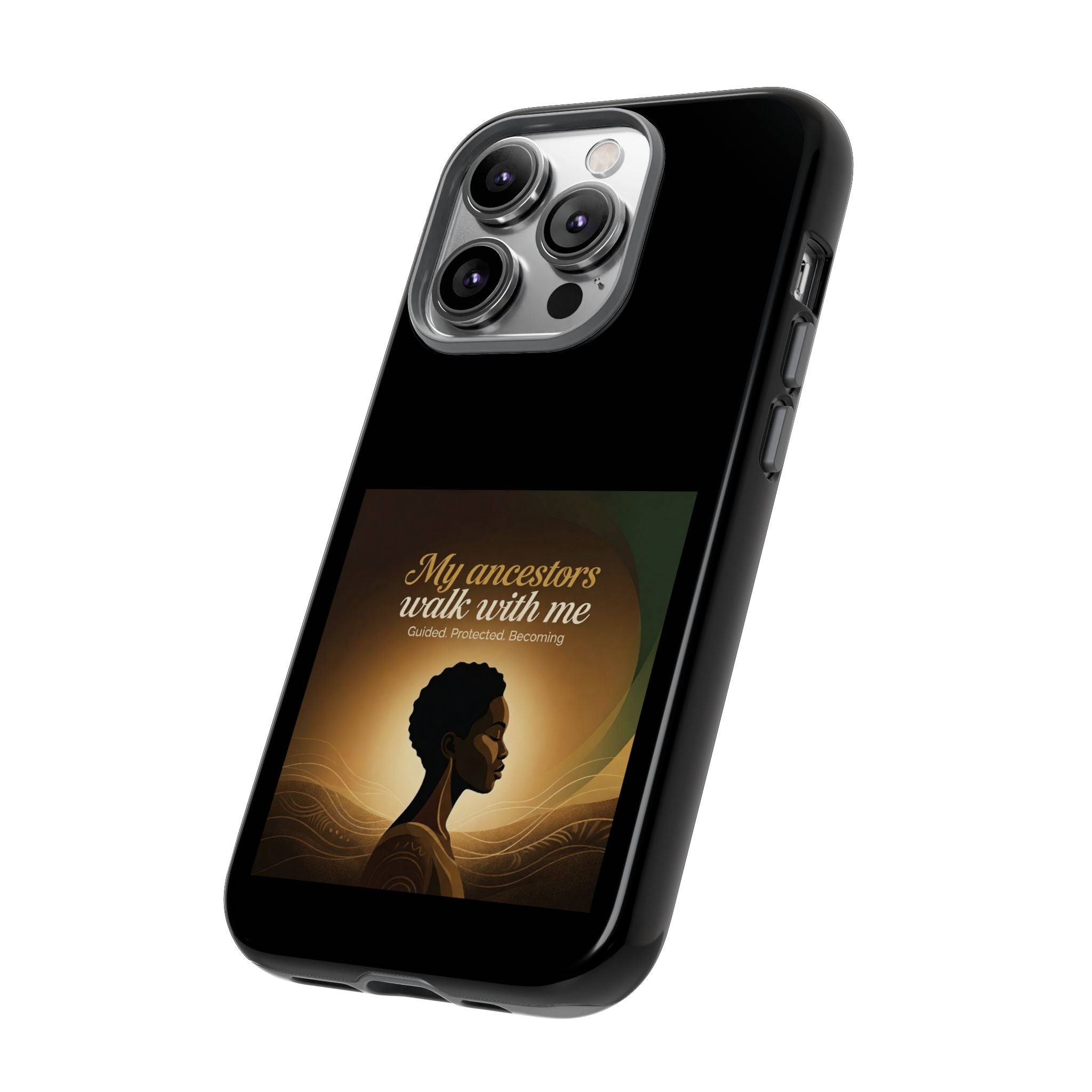 Inspirational black heritage phone case with "My Ancestors Walk With Me" design, protective cover for smartphone by Printify.