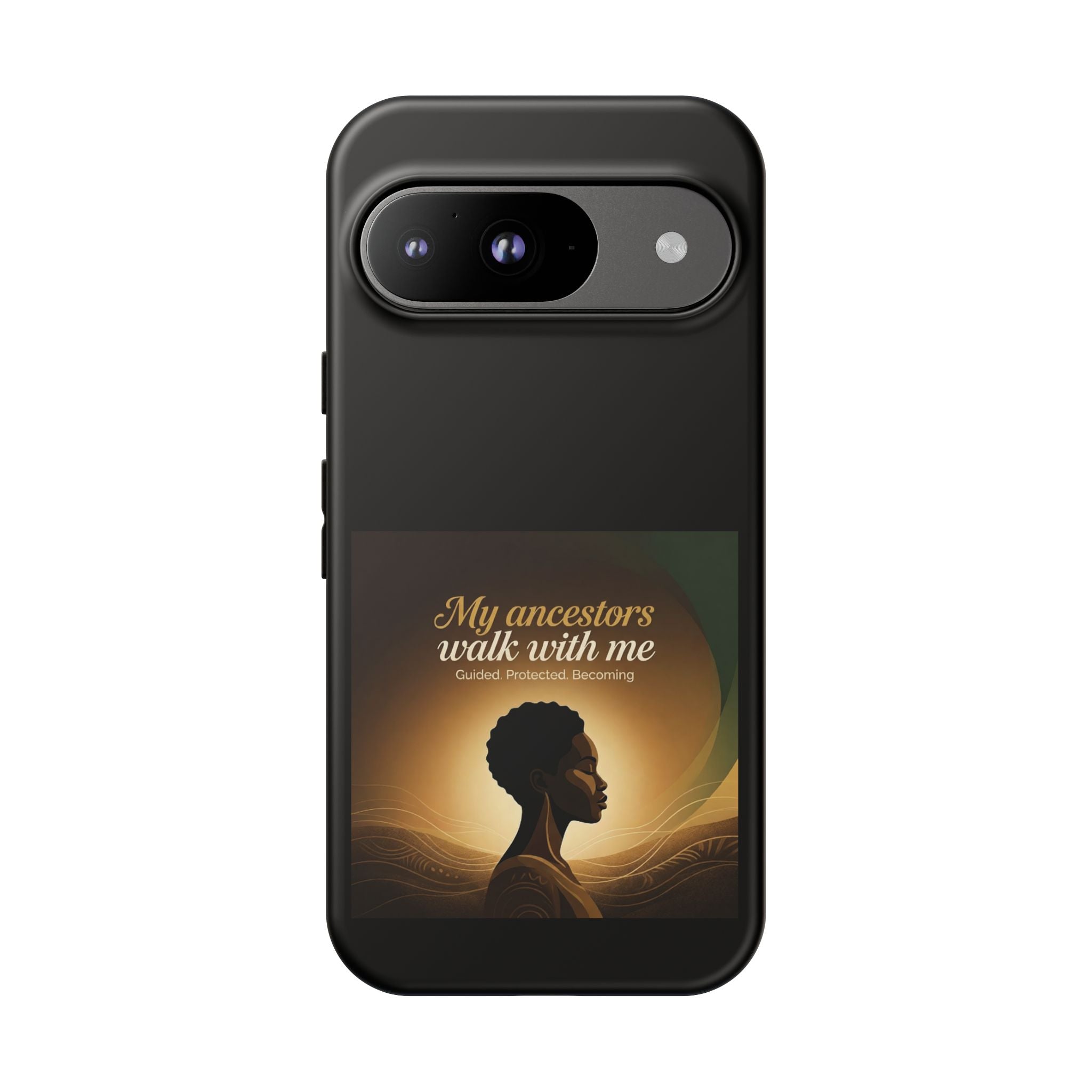 Black heritage phone case featuring inspirational design with the phrase "My Ancestors Walk With Me" for iPhone or Android.