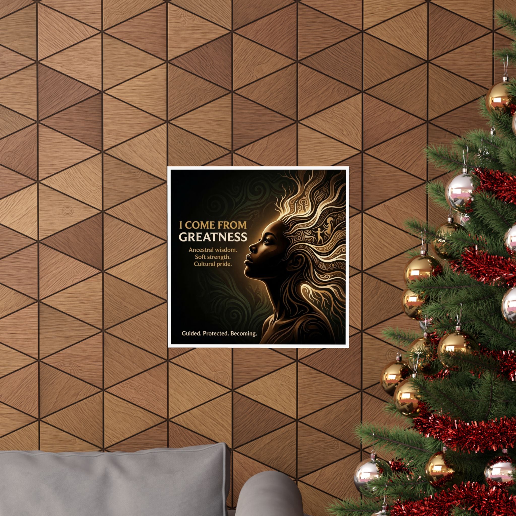Matte Poster — "I Come From Greatness" Inspirational Afrocentric Wall Art - Ancestors In My Ear 