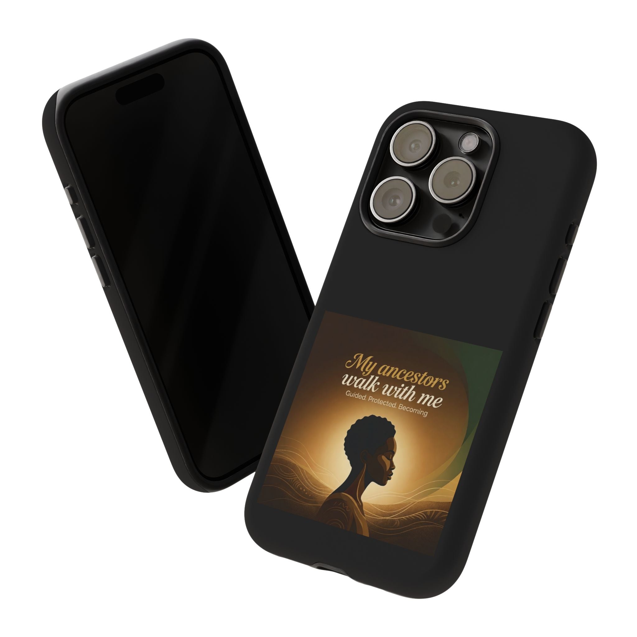 Black protective phone case with inspirational "My Ancestors Walk With Me" design, featuring black heritage artwork.