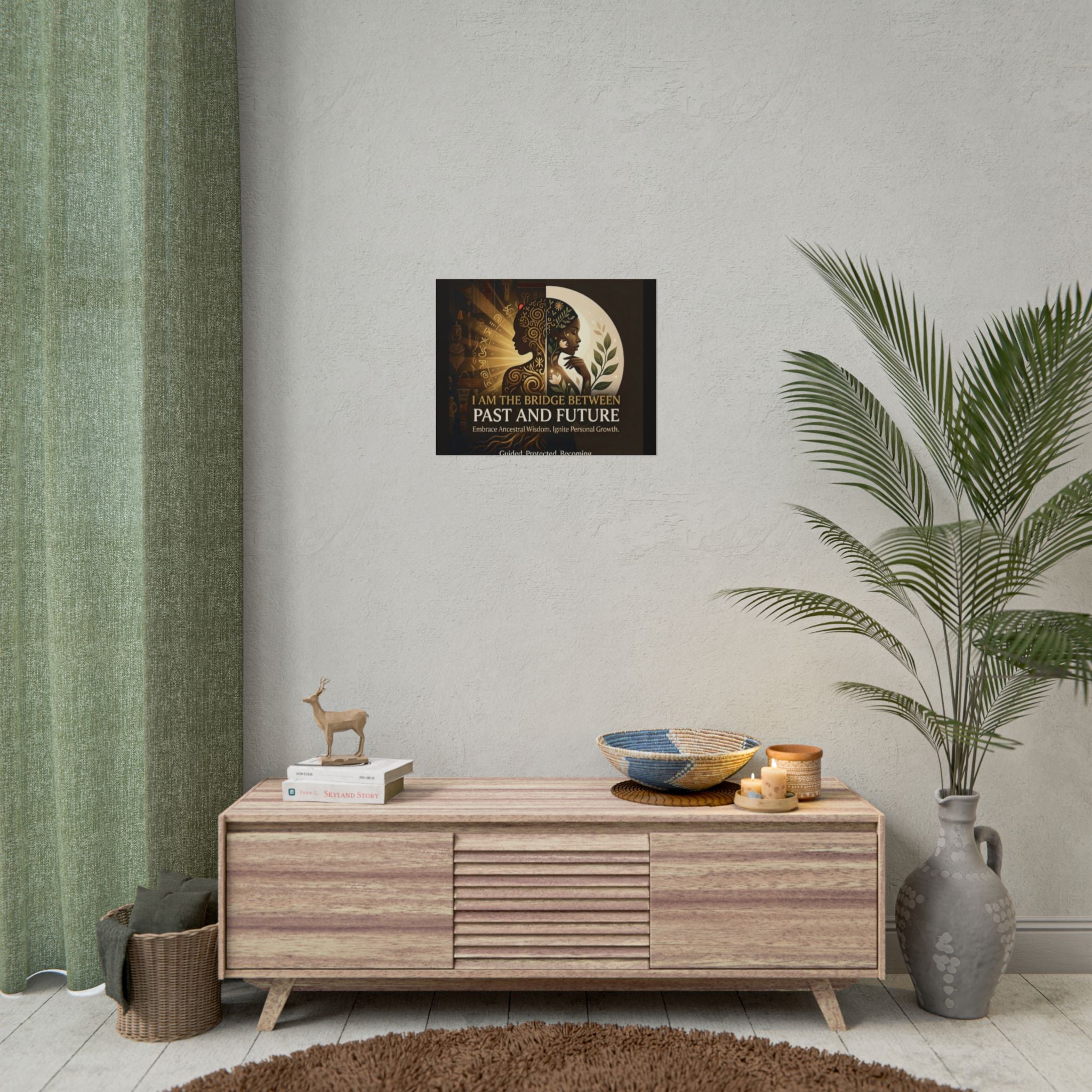 "I Am the Bridge Between Past and Future" poster by Printify featuring inspirational ancestral wisdom wall art design.