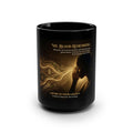 My Blood Remembers black 15oz mug featuring inspirational ancestral wisdom design by Printify.