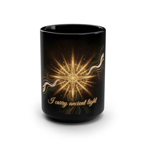 15oz Black Mug — "I Carry Ancient Light" Golden Compass Spiritual Coffee Cup - Ancestors In My Ear 