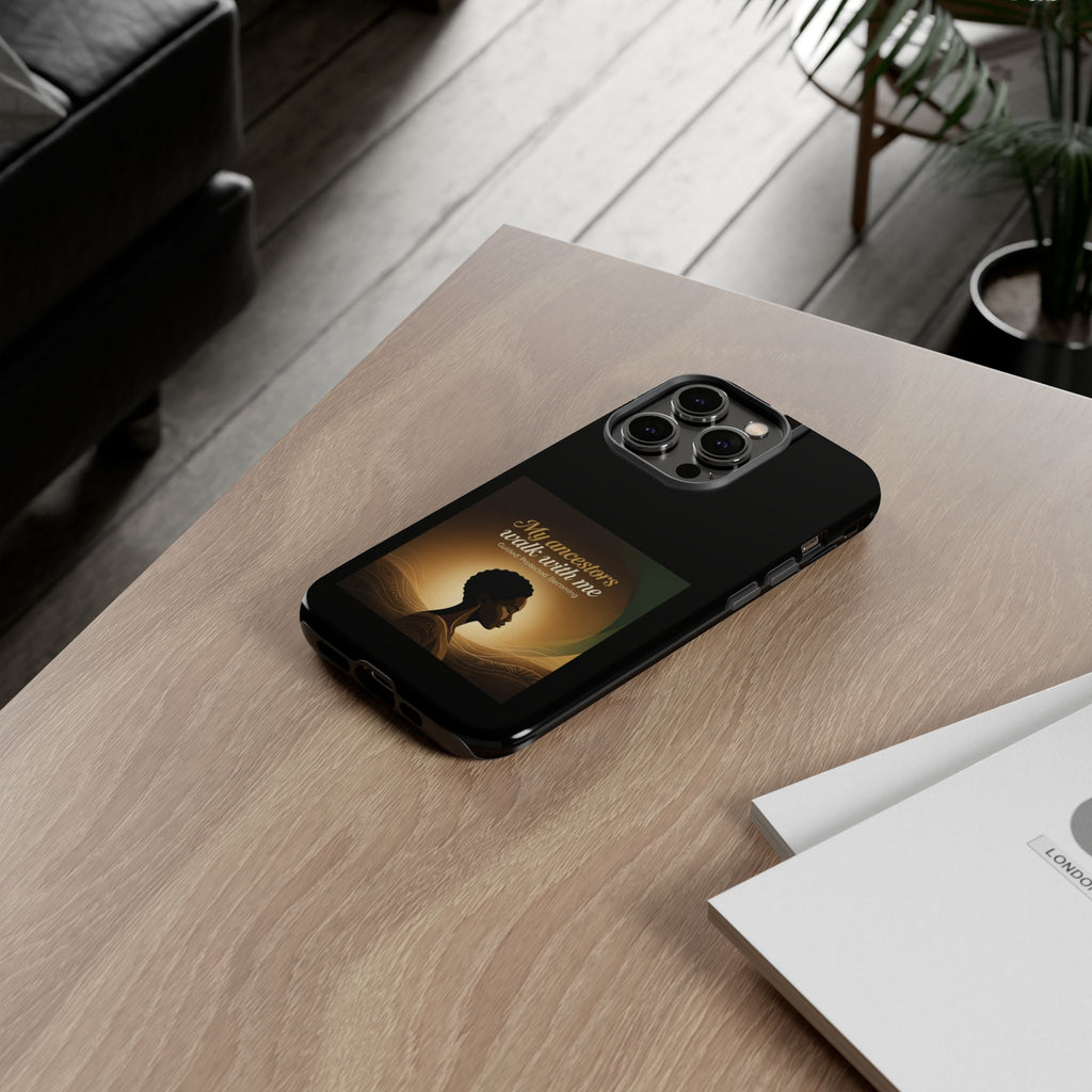 Black phone case with inspirational text honoring heritage, designed for protection and style, by Printify.
