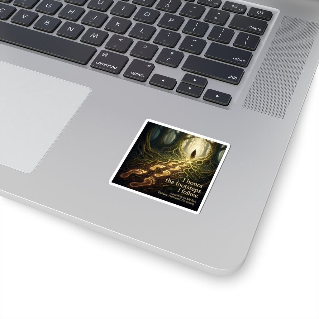 Kiss-cut sticker with the quote "I honor the footsteps I follow" featuring an ancestral forest design, printed on paper.
